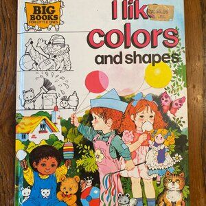I Like Colors And Shapes ~ Brenda Apsley ~ Big Books For Little Ones ~ 1985